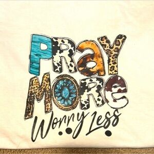 Graphic Tee with 'Pray More Worry Less' Design